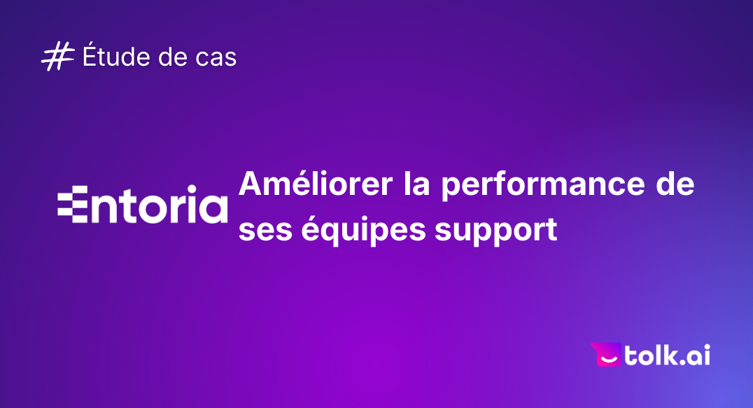 Entoria - Improving Support Team Performance