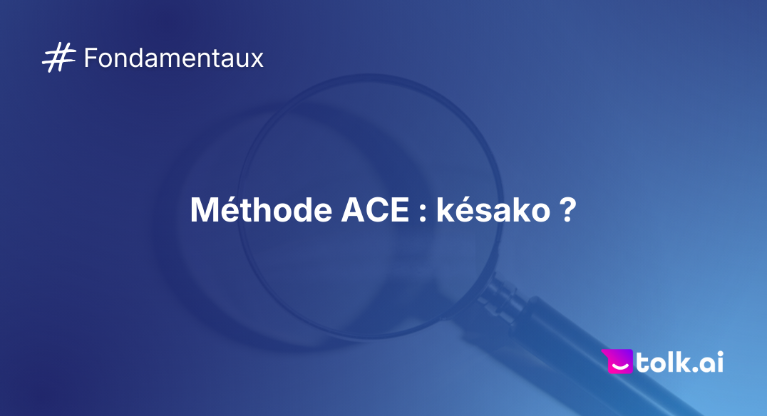 Méthode ACE _ késako