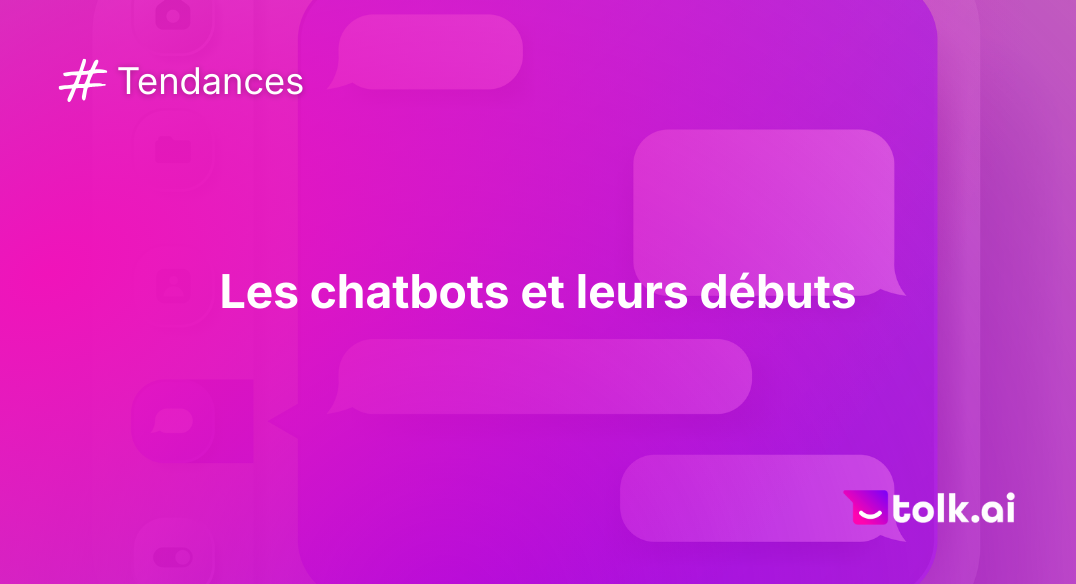 Les chatbots et leurs débuts